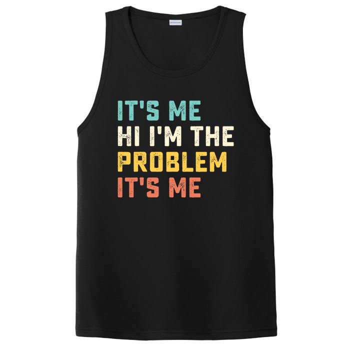 Funny Quote It's Me Hi I'm the Problem It's Me PosiCharge Competitor Tank