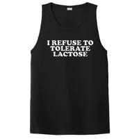 Funny Quote I Don't Tolerate Lactose Retro PosiCharge Competitor Tank