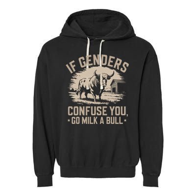 Funny Quote If Genders Confuse You Go Milk A Bull Vintage Garment-Dyed Fleece Hoodie