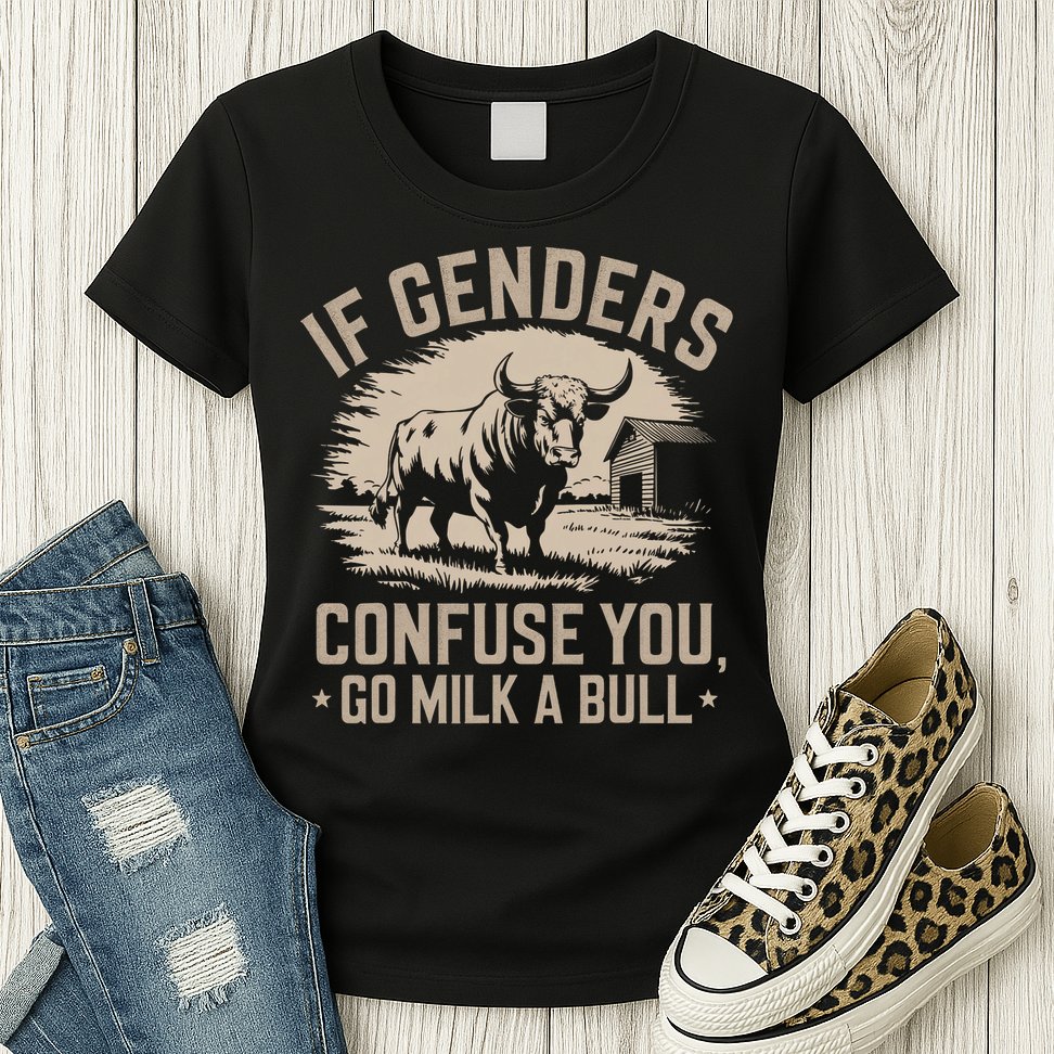 Funny Quote If Genders Confuse You Go Milk A Bull Vintage Womens T-Shirt