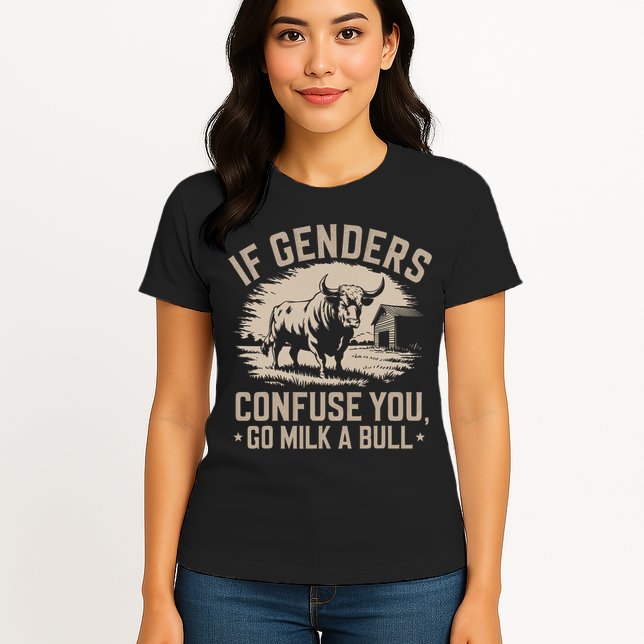 Funny Quote If Genders Confuse You Go Milk A Bull Vintage Womens T-Shirt