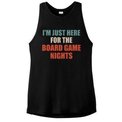 Funny Quote IM Just Here For The Board Game Nights Cool Gift Ladies PosiCharge Tri-Blend Wicking Tank