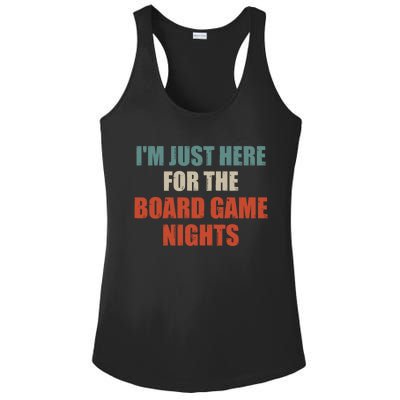 Funny Quote IM Just Here For The Board Game Nights Cool Gift Ladies PosiCharge Competitor Racerback Tank