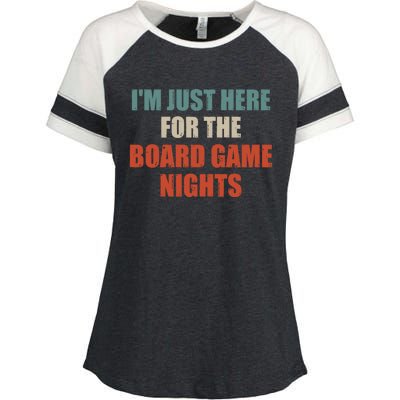 Funny Quote IM Just Here For The Board Game Nights Cool Gift Enza Ladies Jersey Colorblock Tee