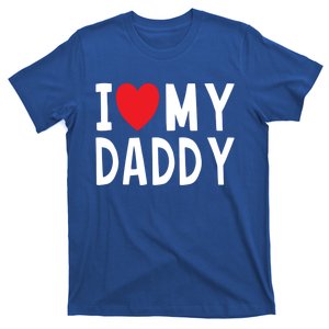 Family Quote I Love My Daddy Heart Celebrate Dad Gift T-Shirt