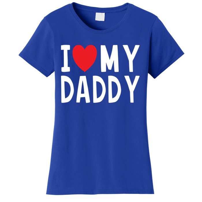 Family Quote I Love My Daddy Heart Celebrate Dad Gift Women's T-Shirt