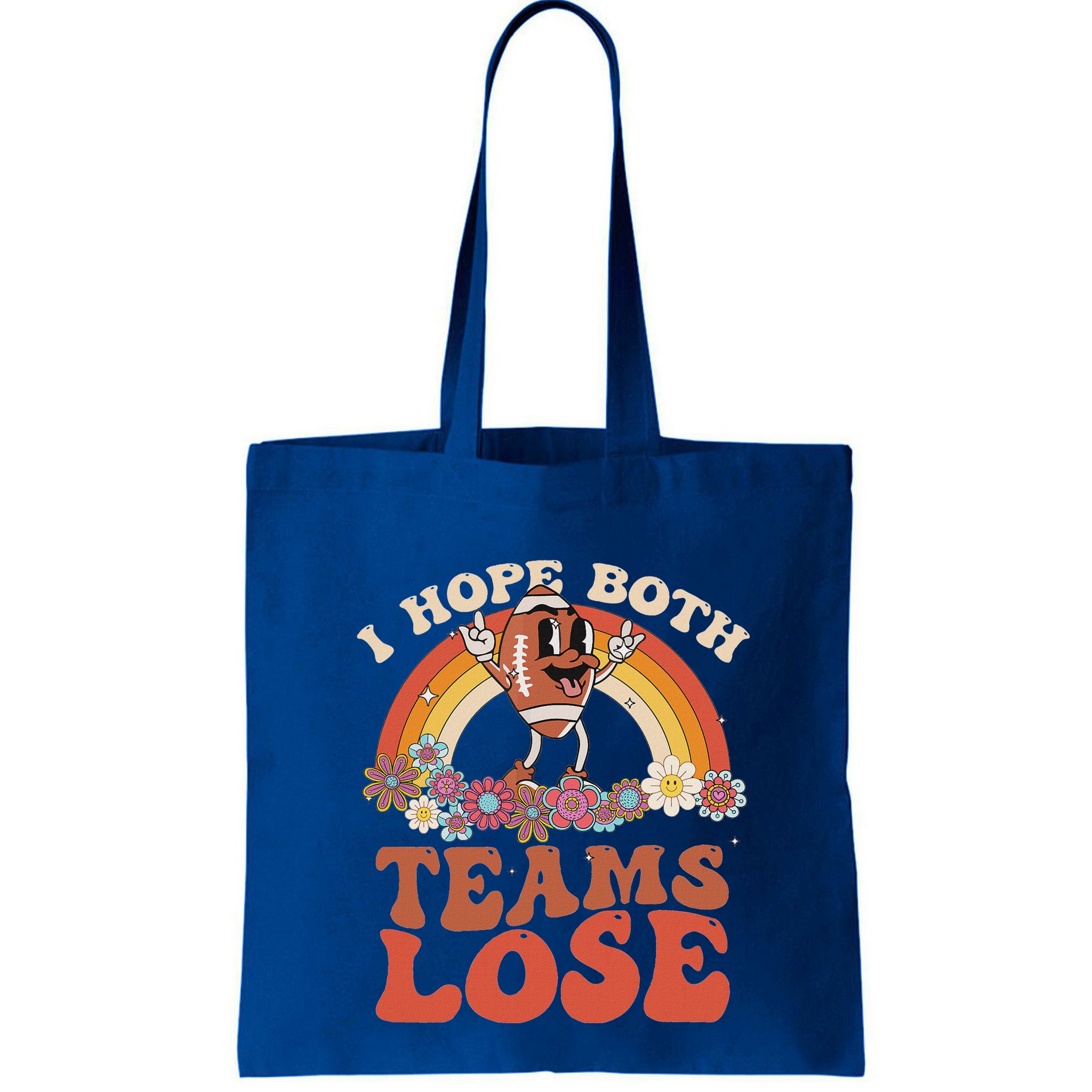 Football Quote I Hope Both Teams Lose Teams Sports Bag