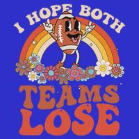 Football Quote I Hope Both Teams Lose Teams Sports Bag