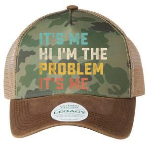 Funny Quote It's Me Hi I'm The Problem It's Me Legacy Tie Dye Trucker Hat