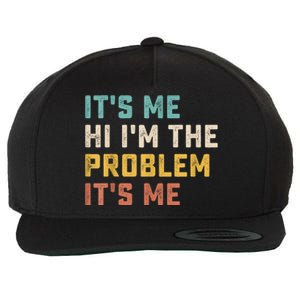 Funny Quote It's Me Hi I'm The Problem It's Me Wool Snapback Cap