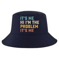 Funny Quote It's Me Hi I'm The Problem It's Me Cool Comfort Performance Bucket Hat