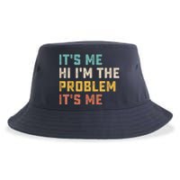 Funny Quote It's Me Hi I'm The Problem It's Me Sustainable Bucket Hat