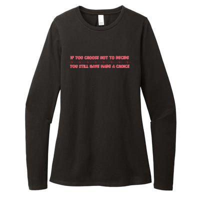 Freewill Quote If You Choose Not To Decide Rush Womens CVC Long Sleeve Shirt