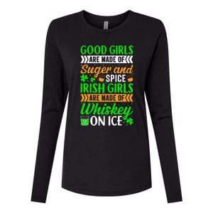 Funny Quote Irish Girls are Whiskey on Ice St. Patricks Day Womens Cotton Relaxed Long Sleeve T-Shirt