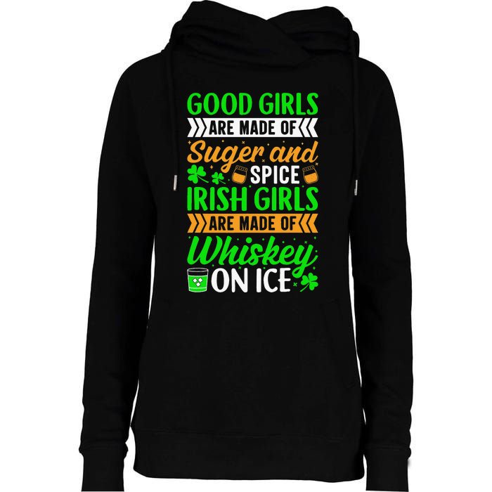 Funny Quote Irish Girls are Whiskey on Ice St. Patricks Day Womens Funnel Neck Pullover Hood