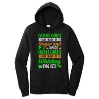 Funny Quote Irish Girls are Whiskey on Ice St. Patricks Day Women's Pullover Hoodie