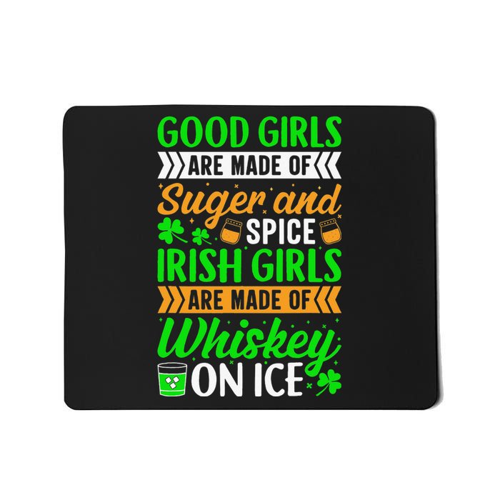 Funny Quote Irish Girls are Whiskey on Ice St. Patricks Day Mousepad