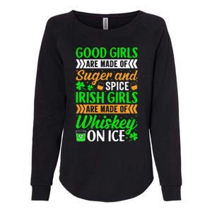 Funny Quote Irish Girls are Whiskey on Ice St. Patricks Day Womens California Wash Sweatshirt