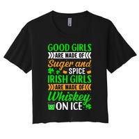 Funny Quote Irish Girls are Whiskey on Ice St. Patricks Day Women's Crop Top Tee