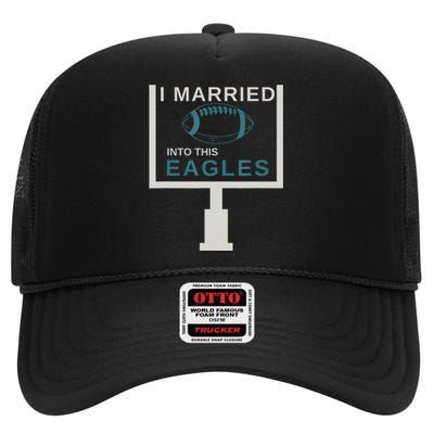 Funny Quote i married into this eagles High Crown Mesh Back Trucker Hat