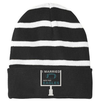 Funny Quote i married into this eagles Striped Beanie with Solid Band