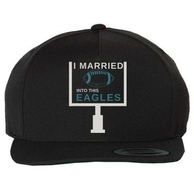 Funny Quote i married into this eagles Wool Snapback Cap