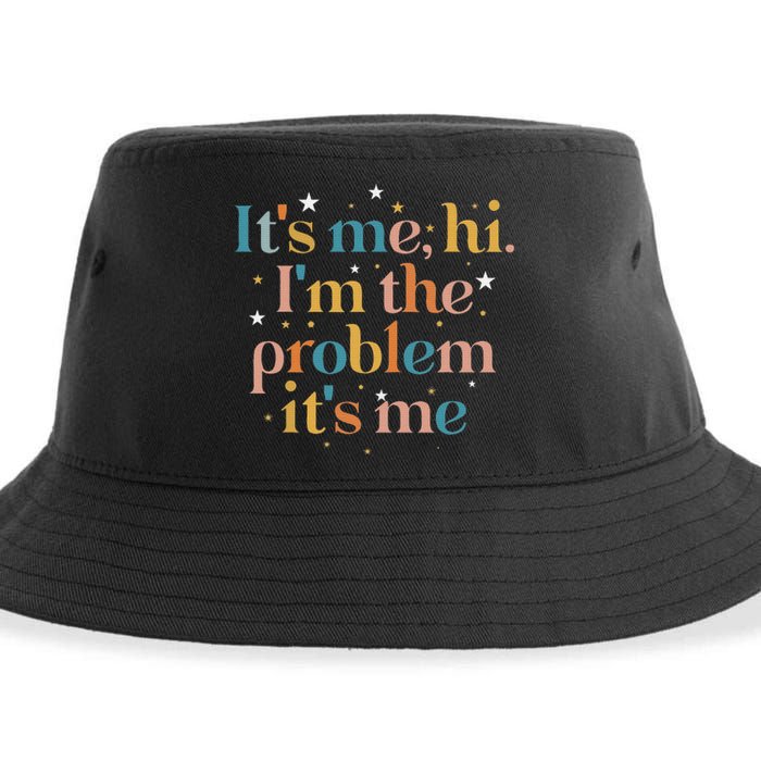 funny quote Its Me Hi I'm the Problem Its Me Sustainable Bucket Hat