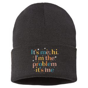 funny quote Its Me Hi I'm the Problem Its Me Sustainable Knit Beanie