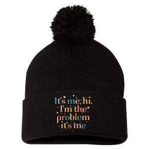 funny quote Its Me Hi I'm the Problem Its Me Pom Pom 12in Knit Beanie