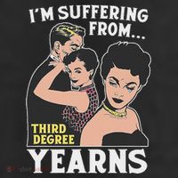 Funny Quote IM Suffering From...Third Degree Yearns Trucker Hat