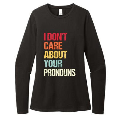 Funny Quote I Don't Care About Your Pronouns Anti Pronoun Womens CVC Long Sleeve Shirt