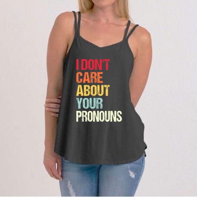 Funny Quote I Don't Care About Your Pronouns Anti Pronoun Women's Strappy Tank