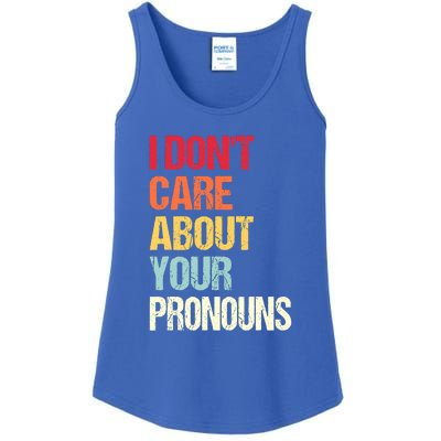 Funny Quote I Don't Care About Your Pronouns Anti Pronoun Ladies Essential Tank