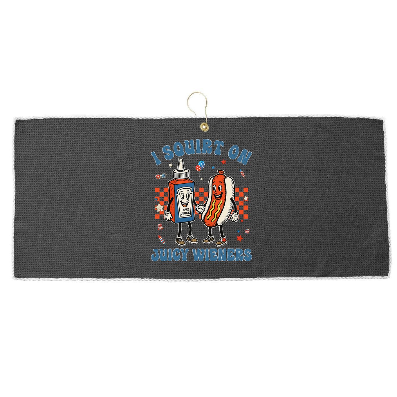 Funny Quote I Squirt On Juicy Wieners Humor Saying Large Microfiber Waffle Golf Towel