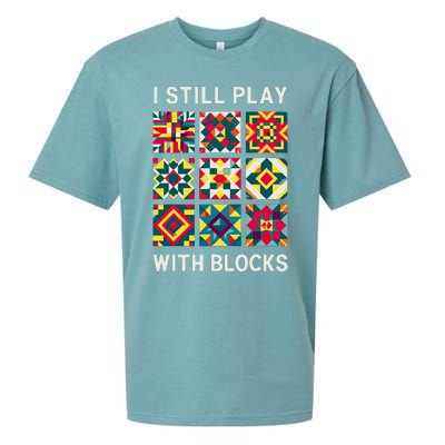 Funny Quilting I Still Play With Blocks Quilt Sueded Cloud Jersey T-Shirt