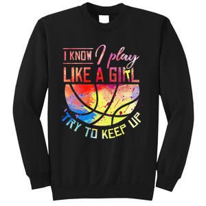 funny quote I Know I Play Like A  Basketball Sweatshirt