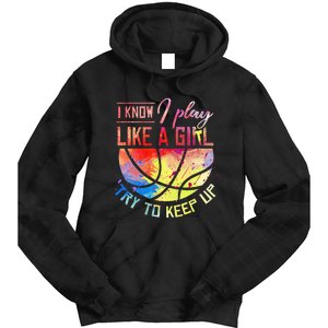 funny quote I Know I Play Like A  Basketball Tie Dye Hoodie