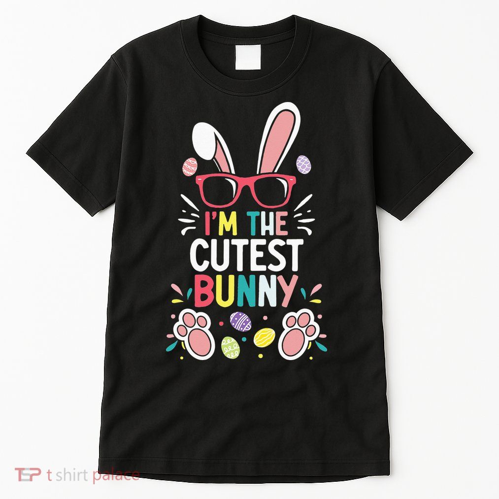 funny quotes I'm The Cutest Bunny Easter Squad Tall T-Shirt