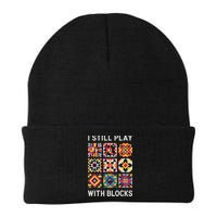 Funny Quilting I Still Play With Blocks Quilt Beanie