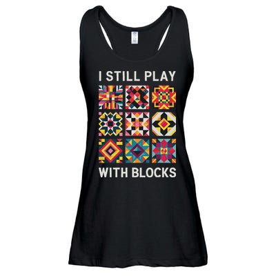 Funny Quilting I Still Play With Blocks Quilt Ladies Essential Flowy Tank
