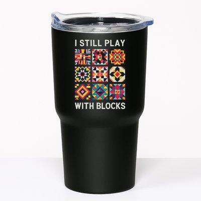 Funny Quilting I Still Play With Blocks Quilt Tumbler