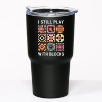 Funny Quilting I Still Play With Blocks Quilt Tumbler