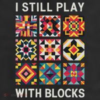 Funny Quilting I Still Play With Blocks Quilt 25L Jumbo Tote