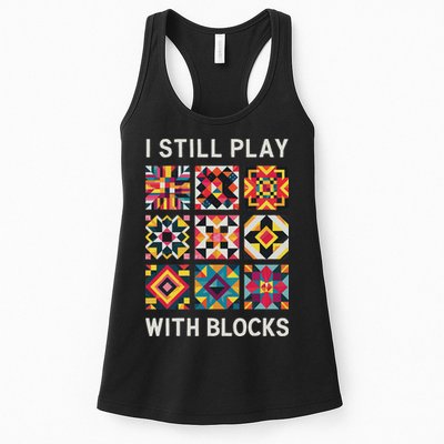 Funny Quilting I Still Play With Blocks Quilt Womens Tank Top