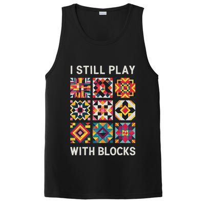 Funny Quilting I Still Play With Blocks Quilt PosiCharge Competitor Tank