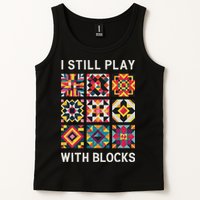 Funny Quilting I Still Play With Blocks Quilt Tank Top