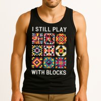 Funny Quilting I Still Play With Blocks Quilt Tank Top