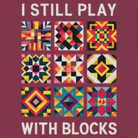 Funny Quilting I Still Play With Blocks Quilt 16oz Travel Tumbler