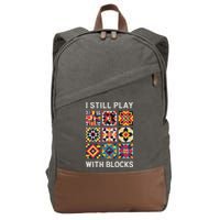Funny Quilting I Still Play With Blocks Quilt Cotton Canvas Backpack