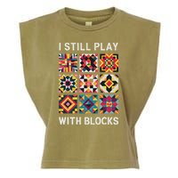 Funny Quilting I Still Play With Blocks Quilt Garment-Dyed Women's Muscle Tee